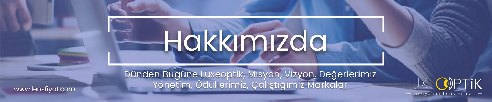 lens fiyat hakkimizda